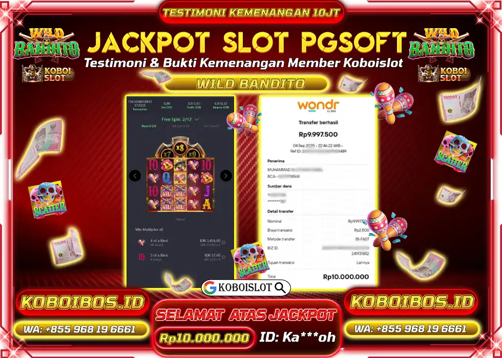 BUKTI KEMENANGAN SLOT Ka*** GACOR WILD BANDITO Rp10.000.000,- LUNAS